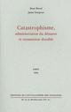 CATASTROPHISME, ADMINISTRATION DU DESASTRE ET SOUMISSION DURABLE 